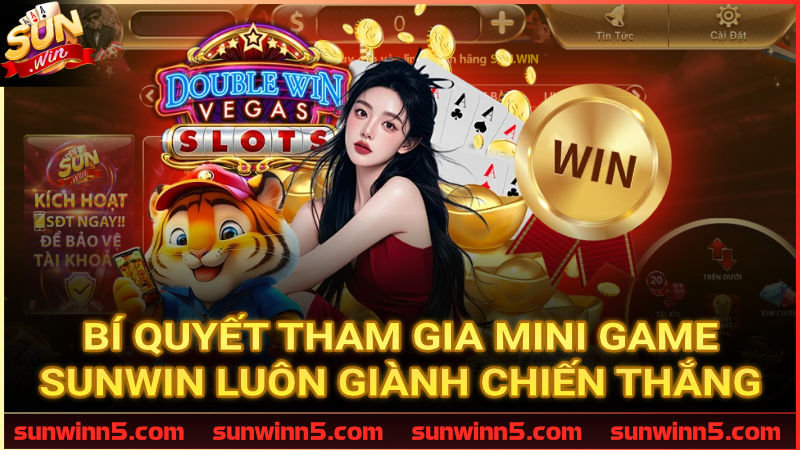 Mẹo chơi Mini Game Sunwin giật thưởng dễ dàng từ cao thủ