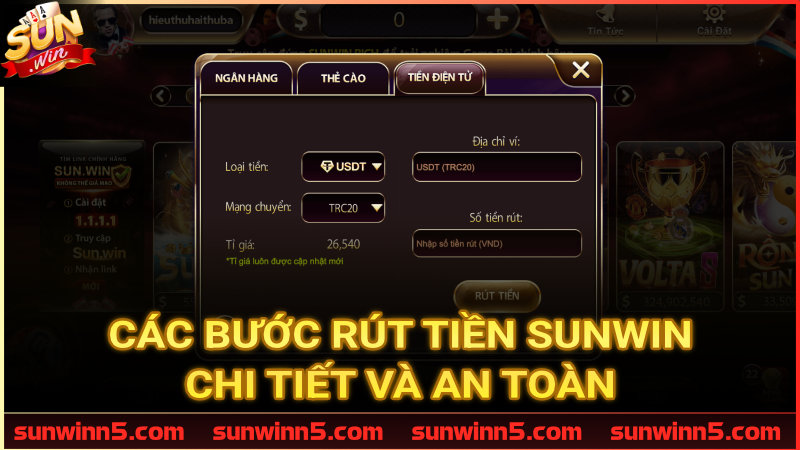 Các bước rút tiền Sunwin chi tiết và an toàn