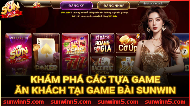 Điểm danh những siêu phẩm ăn khách nhất tại Game bài Sunwin