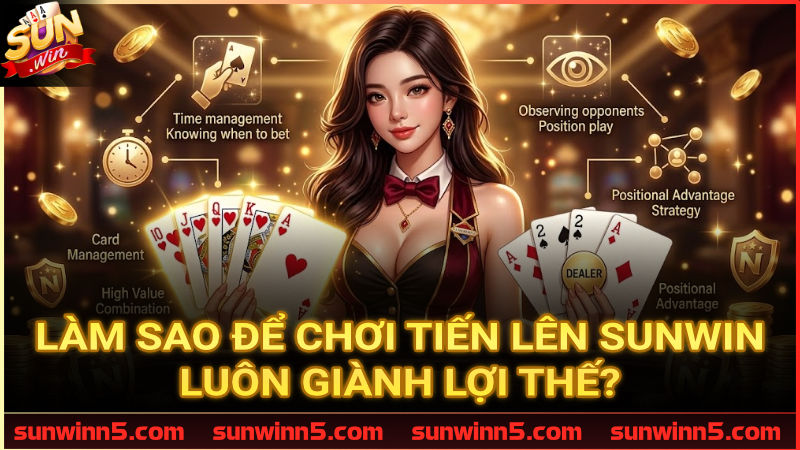 Mẹo chơi Tiến lên Sunwin bất bại