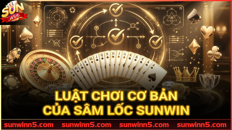 Các quy định trong Sâm lốc Sunwin