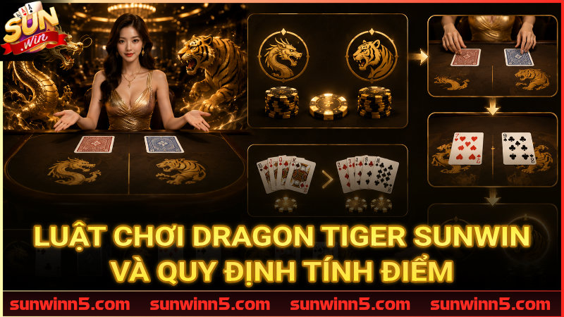 Cách so điểm phân định thắng thua trong Dragon Tiger Sunwin từ A - Z