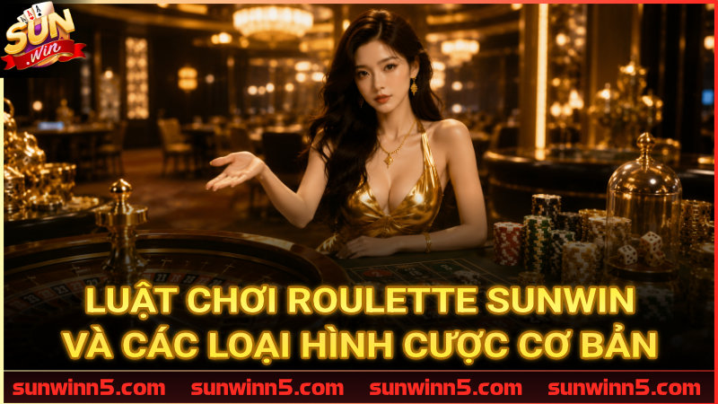 Cách vận hành cò quay Roulette Sunwin và bảng vị trí đặt cược